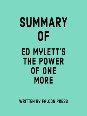 cover image of Summary of Ed Mylett's the Power of One More